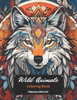 Wild Animals Coloring Book: A Cute Animals with 50 Coloring Pages for Kids & Toddlers Age 4 - 12 B0CM6D7BRL Book Cover