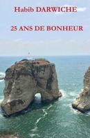 25 ans de bonheur (French Edition) B0GWH2RKKR Book Cover
