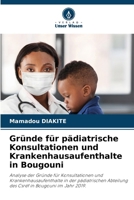 Gründe für pädiatrische Konsultationen und Krankenhausaufenthalte in Bougouni 6207404319 Book Cover