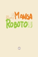 Mangaroboto Uno B0B1LQSDMC Book Cover