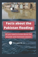 Facts about the Pakistan flooding: All you need to know about the disaster and monsoon season B0BCCZ9R2L Book Cover