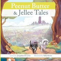 Peenut Butter & Jellee Tales 0615498000 Book Cover