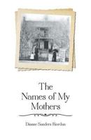 The Names of My Mothers B0CVBK2QRC Book Cover