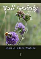 Fall Tenderly: Poems 1949180182 Book Cover