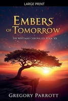 Embers of Tomorrow (The Whitman Chronicles) B0FH9LQWFT Book Cover
