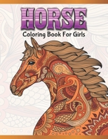 Horse Coloring Book For Girls: Cute Animals: Relaxing Colouring Book | Coloring Activity Book | Discover This Collection Of Horse Coloring Pages 1673109438 Book Cover