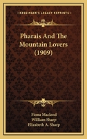 Pharais and The Mountain Lovers 1492891797 Book Cover