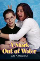 A Shark Out of Water 0595361226 Book Cover