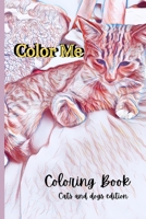 Color Me: Cats and Dogs Edition B099BYDTK6 Book Cover