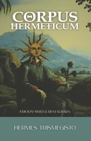 CORPUS HERMETICUM: Edición Magna Revisada (Spanish Edition) B0GB5W64WD Book Cover