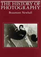History of Photography: From 1839 to the Present 0870703811 Book Cover