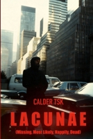 Lacunae: (Missing, Most Likely, Happily, Dead) 1807190609 Book Cover