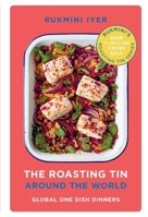 The Roasting Tin Around the World: Global One Dish Dinners 1529110130 Book Cover