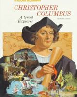 Christopher Columbus: A Great Explorer (Rookie Biographies) 0516042041 Book Cover