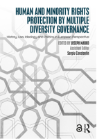 Human and Minority Rights Protection by Multiple Diversity Governance: History, Law, Ideology and Politics in European Perspective 1138683094 Book Cover