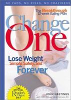Change One Diet and Fitness: Updated and Expanded 0762104198 Book Cover