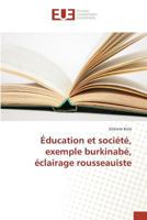 Éducation et société, exemple burkinabé, éclairage rousseauiste (Omn.Univ.Europ.) 3639481208 Book Cover