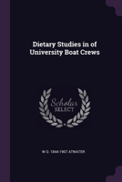 Dietary Studies in of University Boat Crews 1377926672 Book Cover