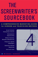 The Screenwriter's Sourcebook: A Comprehensive Marketing Guide for Screen and Television Writers 1556525508 Book Cover