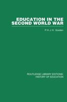 Education in the Second World War: A Study in policy and administration 0415759781 Book Cover