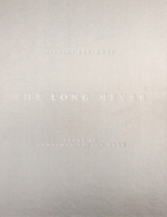 Hiroshi Sugimoto: The Long Never, Lightning Fields 289: Collector's Edition 886208384X Book Cover