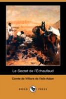 Le secret de l'�chafaud 1540807797 Book Cover
