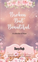 Broken but Beautiful 9372135216 Book Cover