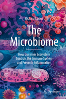 The Microbiome: How Our Inner Ecosystem Controls the Immune System and Prevents Inflammation 3031788206 Book Cover