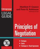 Principles of Negotiation: Strategies, Tactics, Techniques to Reach Agreement (Enrtepreneur's Legal Guides) 159918138X Book Cover