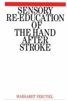 Sensory Re-Education of the Hand after Stroke 1861561695 Book Cover