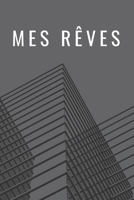 Journal de carnet lign� vide: Journal Intime - Mes r�ves - Notes carnet de notes - Carnet � compl�ter - Id�al pour le travail, la famille, Universit�, Coll�ge, Ecole - Notebook: Lign� Carnet Cadeau, N 1655555235 Book Cover