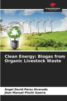 Clean Energy: Biogas from Organic Livestock Waste 6630132270 Book Cover