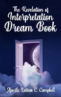 The Revelation of Interpretation Dream Book 1955312524 Book Cover