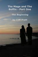 The Mage and The Boffin - Part One: The Early Stories 0473461900 Book Cover