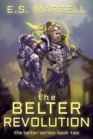 The Belter Revolution : The Belter Series Book Two 1948063999 Book Cover