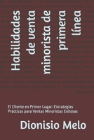 Habilidades de venta minorista de primera línea: El Cliente en Primer Lugar: Estrategias Prácticas para Ventas Minoristas Exitosas B0CTQF2W45 Book Cover