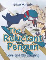 The Reluctant Penguin 1524574392 Book Cover