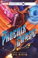 The Phoenix Chase: A Marvel: School of X Novel 1839082089 Book Cover