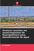 Avanços recentes em nanocompósitos de fluoropolímero para dessalinização de água (Portuguese Edition) 6209740596 Book Cover