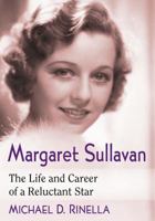Margaret Sullavan: The Life and Career of a Reluctant Star 1476675236 Book Cover