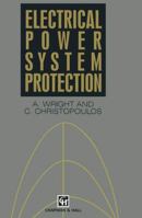 Electrical power system protection 0412392003 Book Cover