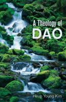 A Theology of Dao 1626982198 Book Cover