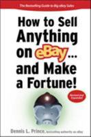How to Sell Anything on eBay . . . and Make a Fortune! 0071425489 Book Cover