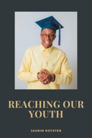 Reaching Our Youth 1698711336 Book Cover