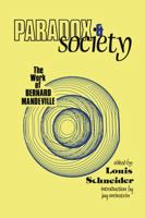 Paradox and Society: The Work of Bernard Mandeville 1138512958 Book Cover