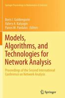 Models, Algorithms, and Technologies for Network Analysis: Proceedings of the Second International Conference on Network Analysis 1461485878 Book Cover