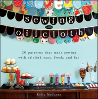 Sewing with Oilcloth 0470912324 Book Cover