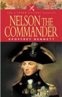 Nelson the Commander (Penguin Classic Military History S.) 184415307X Book Cover