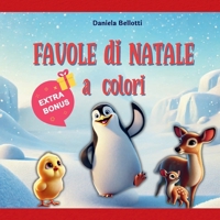 Favole di Natale a colori: Storie della Buonanotte illustrate (Italian Edition) 1326882236 Book Cover