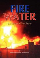 Fire Water 1450096204 Book Cover